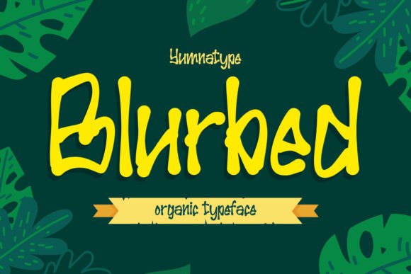 Blurbed: A Playful Font for Web Design