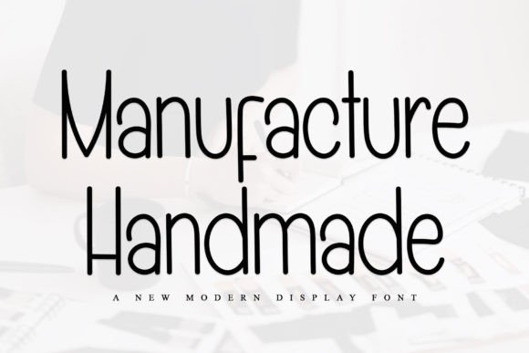 Manufacture Handmade: A Timeless Display Font Review