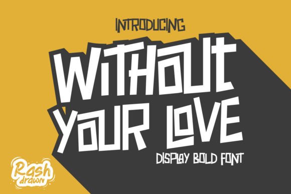 Without Your Love Font